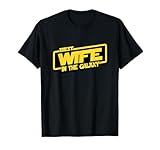 Best Wife in the Galaxy T-Shirt