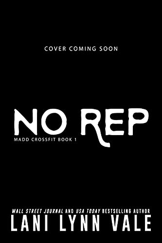 No Rep (Madd CrossFit Book 1)