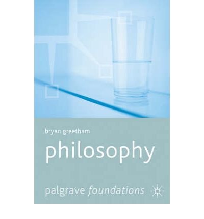 (PHILOSOPHY) BY Greetham, Bryan(Author)Paperback Aug-2006