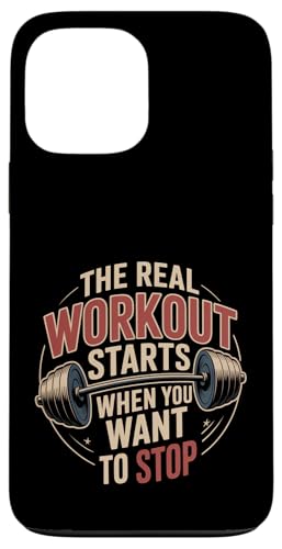 The Real Workout Starts When You Want To Stop |- �X�}�z�P�[�X iPhone 13 Pro Max �p