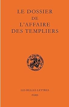 Paperback Le Dossier de l'Affaire Des Templiers [French] Book