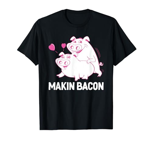 Bacon Makin Camiseta