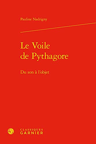 Le Voile de Pythagore: Du Son a l'Objet [French] 2406113671 Book Cover