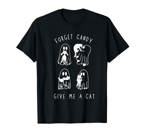 Forget Candy Give Me Cat Funny Boo Ghost Black Cat Halloween Camiseta