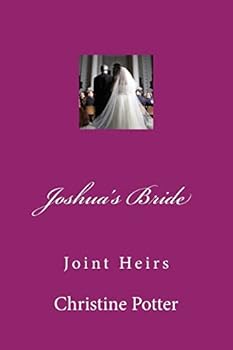Joshua's Bride Volume 3 Joint Heirs: Joshua's Bride Volume 3 Joint Heirs