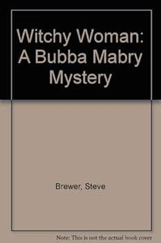 Hardcover Witchy Woman: A Bubba Mabry Mystery Book