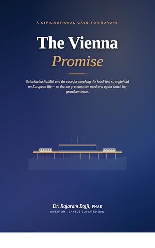 The Vienna Promise: SolarSkybusRail500 and the case for liberation from Hormuz for Europe