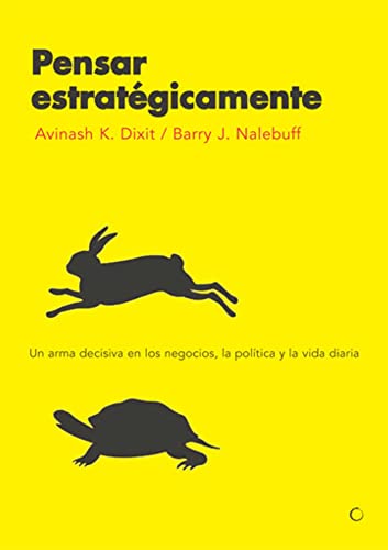 Portada de Pensar estratégicamente: Un arma decisiva en los negocios, la política y la vida diaria