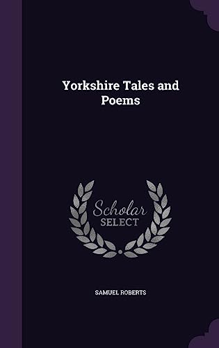 Yorkshire Tales and Poems