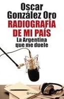 RADIOGRAFÍA DE MI PAÍS 9504921884 Book Cover