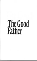 The Good Father 0881841137 Book Cover