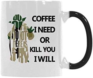 Taza de cerámica de 11 onzas con diseño de calor divertido revelar que cambia el color de la taza de café que necesito o matarte I Will taza de café