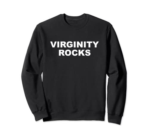 Virginity Rocks - Divertida selbstironía Sudadera