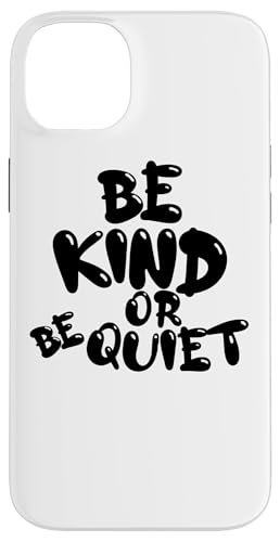 CUTE BE KIND or BE QUIET - 黒のテキスト デザイン スマホケース iPhone 14 Plus 用