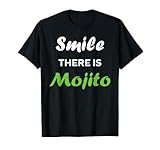 Photo Gallery humour funny drinking mojito smile there is mojito maglietta Photo Gallery humour funny drinking mojito smile there is mojito maglietta