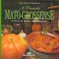 A Cozinha Mato-Grossense 8506023955 Book Cover