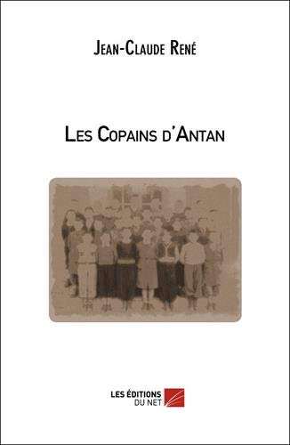 Les Copains d'Antan (French Edition)