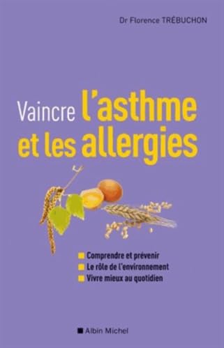 Vaincre l'asthme et les allergies