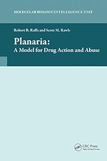 Planaria: A Model for Drug Action and Abuse