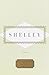 Shelley: Poems (Everyman's Library Pocket Poets Series)