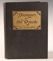 Pioneers of the Ozarks B000JEUQTM Book Cover