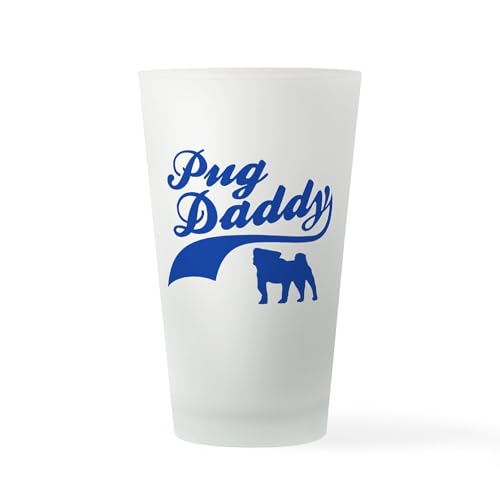 CafePress Pug Daddy Pint Glass, 16 oz. Drinking Glass
