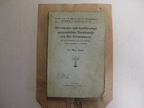 Wirtschafts- und bevölkerungsgeographische Verhältnisse von Alt-Vorpommern. Mit einer Volksdichte- und einer Siedlungskarte im Maßstab von 1:200 000. - Aus: Beiheft zum XVI. Jahresbericht der Geographischen Gesellschaft zu Greifswald 1916-17.