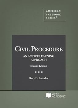 Civil Procedure: An Active Learning Approach (American Casebook Series)