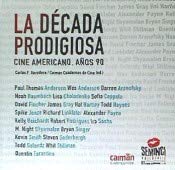 DECADA PRODIGIOSA CINE AMERICANO AÑOS 90