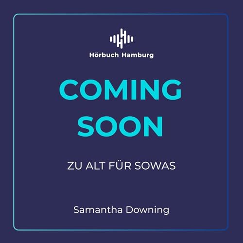 Zu alt für sowas Audiobook By Samantha Downing cover art
