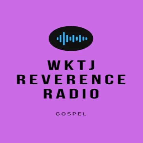 WKTJ REVERENCE RADIO cover art