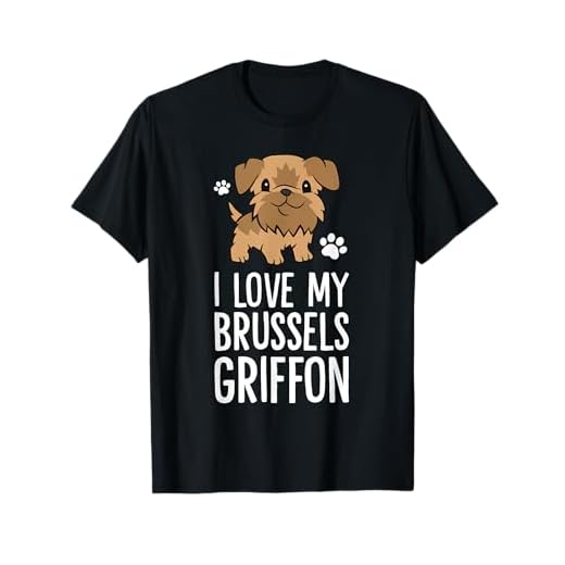 I Love My Brussels Griffon Dog Funny Griffon Bruxellois T-Shirt