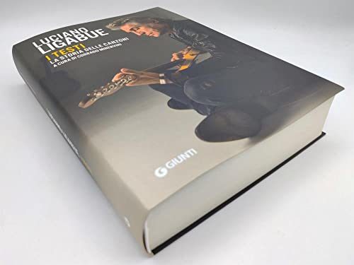 Luciano Ligabue. I Testi. La Storia Delle Canzoni - 4