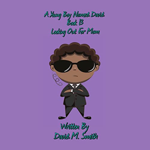 A Young Boy Named David, Book 13 by David M. Smith episode artwork