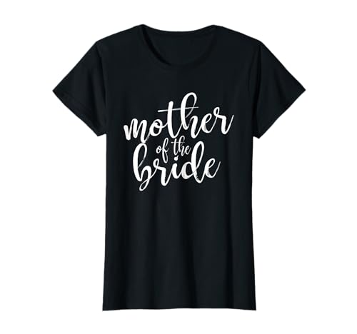 Mother Of The Bride Matching Wedding Party T-Shirt