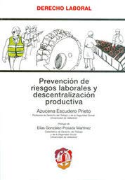 Prevención de riesgos laborales y descentralización productiva (Derecho laboral)