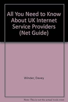 Paperback All You Need to Know About UK Internet Service Providers (".net" Guide) Book