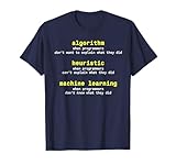 Funny algorithm heuristic machine learning shirt