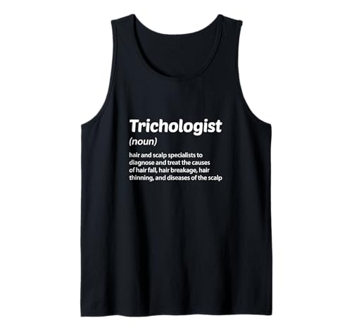 Trichologist Definition Hair Scalp Tank Top