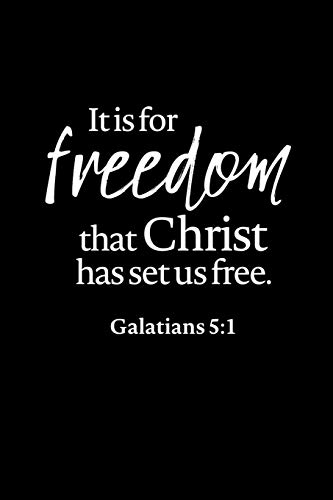It is For Freedom The Christ Has Set Us Free: 6"x9" Portable Christian Journal Notebook with Christian Quote: Inspirational Gifts for Religious Men & Women (Christian Journal)