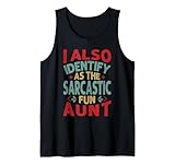 Photo Gallery i also identify as the sarcastic fun aunt - funny - sarcasm canotta Photo Gallery i also identify as the sarcastic fun aunt - funny - sarcasm canotta