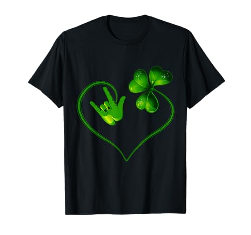 St patricks day i love you asl sign language t shirts t-shirt