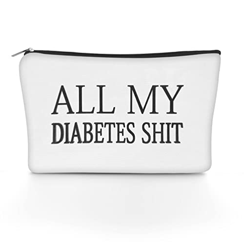 Ally-Magic Funny Diabetic Travel Bag All My Diabetes Shit Bag Diabetes Carrying Bag Diabetic Travel Bag Gift for Diabetic Emergency Patient Diabetic Travel Bag Pouch Y4ALLLXB (White)