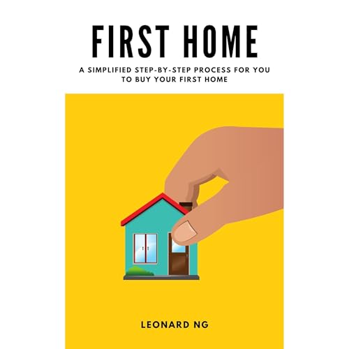 First Home - A Simplified Step-By-Step Process for You to Buy Your First Home in Australia Audiolibro Por Leonard Ng arte de portada