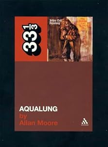 Jethro Tull's Aqualung (33 1/3)