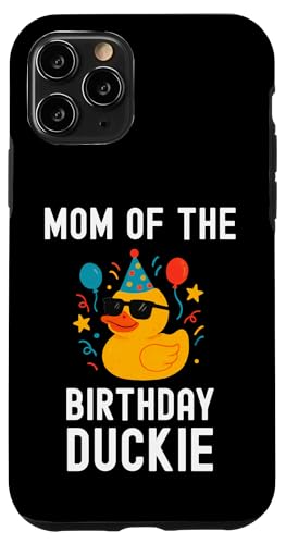 Mom of the Birthday Duckie 킢t@~[p[eB[}b`OfUC X}zP[X iPhone 11 Pro p
