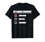 To Do List Your Mom - Your Mom is My Cardio Merch
