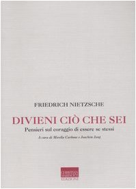 Vedi scheda su Amazon Divieni ciò che sei. Pensieri sul coraggio di essere se stessi