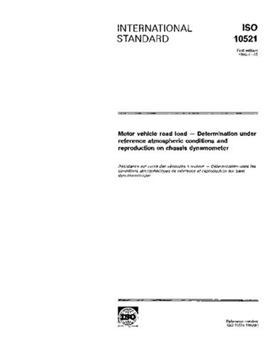 ISO 10521:1992, Motor vehicle road load - Determination under reference ...