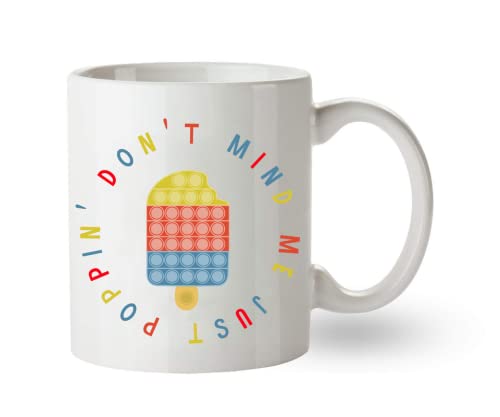 SKY DOT Don�t Mind me just Poppin, Autism, Sensory, Fidget Toy White Ceramic Printed Mug (325ml)